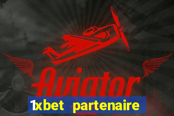 1xbet partenaire apk download